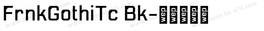 FrnkGothiTc Bk字体转换